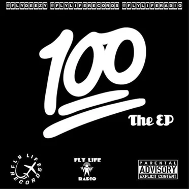 100 by Fly Deezy - album cover