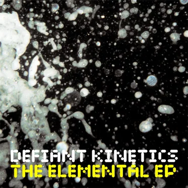 The Elemental EP by Defiant Kinetics - album cover