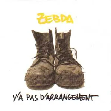 Y’a pas d’arrangement by Zebda - album cover