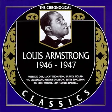The Chronological Classics: Louis Armstrong 1946-1947