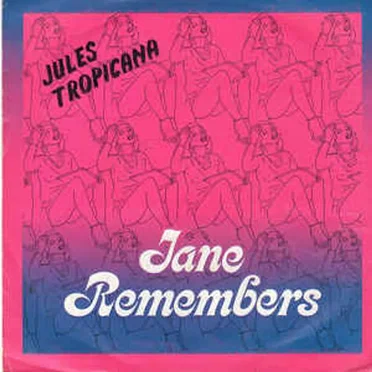 Jane Remembers by Jules Tropicana - album cover