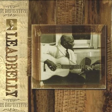 Complete Blues: The Definitive Leadbelly