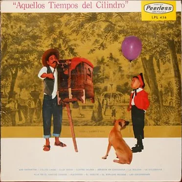 Aquellos tiempos del cilindro