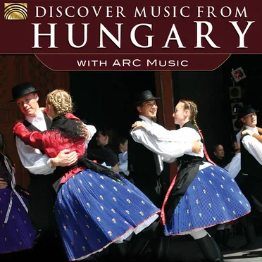 Discover Music from Hungary - with ARC Music by Various Artists - album cover