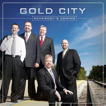 Somebody's Coming by Gold City - album cover