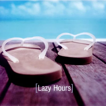 [Lazy Hours] by Various Artists - album cover