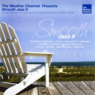 The Weather Channel Presents: Smooth Jazz II by Various Artists - album cover