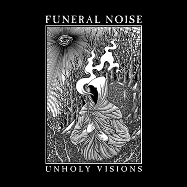 Unholy Visions by Funeral Noise - album cover