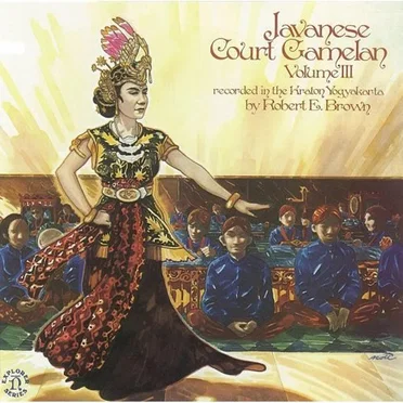Java: Court Gamelan, Volume III by Robert E. Brown - album cover