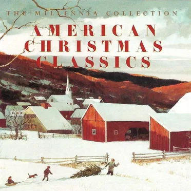 The Millennia Collection: American Christmas Classics by Various Artists - album cover