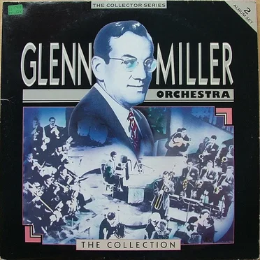 Glenn Miller Orchestra - The Collection