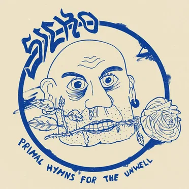 Primal Hymns For The Unwell by Sicko - album cover