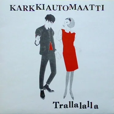 Trallalalla by Karkkiautomaatti - album cover