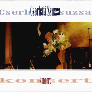 Koncert by Cserháti Zsuzsa - album cover