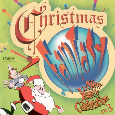 Christmas Fantasy/New Year’s Celebration – Disc 3 (New Year’s Celebration) by Various Artists - album cover