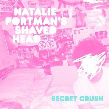 Secret Crush by Natalie Portman's Shaved Head - album cover