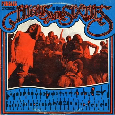 Highs in the Mid Sixties, Volume 3: L.A. ’67 – Mondo Hollywood a Go‐Go by Various Artists - album cover