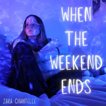When The Weekend Ends by Zara Chantelle - album cover