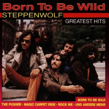 Born to Be Wild: Greatest Hits