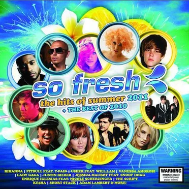 So Fresh the Hits of Summer 2011 + The Best of 2010 by Various Artists - album cover