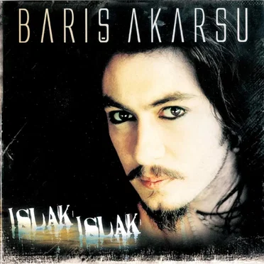 Islak Islak by Barış Akarsu - album cover