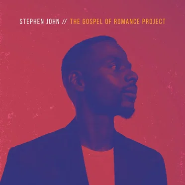 The Gospel of Romance Project by Stephen John - album cover
