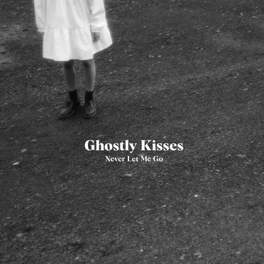 Never Let Me Go by Ghostly Kisses - album cover