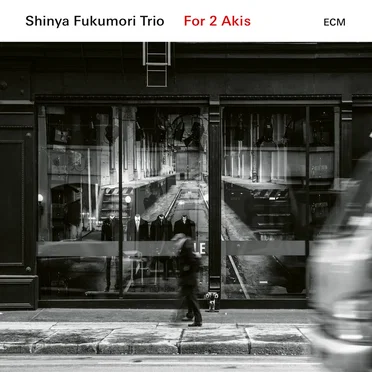 For 2 Akis by Shinya Fukumori Trio - album cover