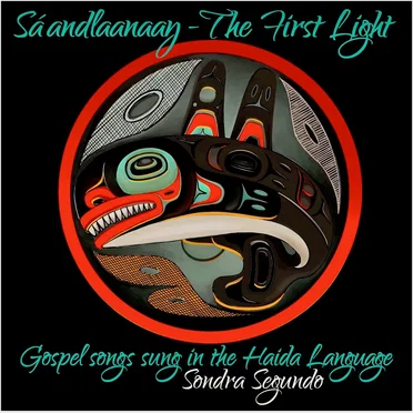 Sáandlaanaay - The First Light