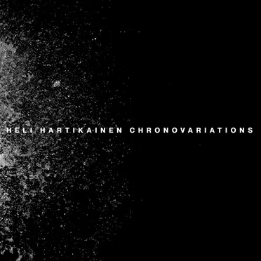 CHRONOVARIATIONS by Heli Hartikainen - album cover