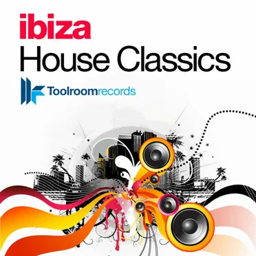 Toolroom Presents Ibiza House Classics by Various Artists - album cover