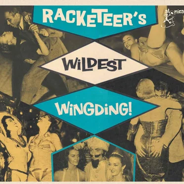 Racketeer’s Wildest Wingding! by Various Artists - album cover