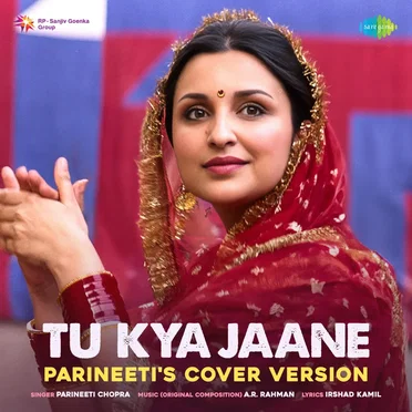 Tu Kya Jaane by Parineeti Chopra - album cover