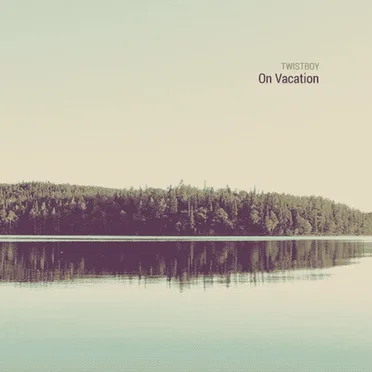On Vacation by Twistboy - album cover