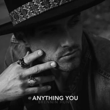 Anything You by Brennin Hunt - album cover