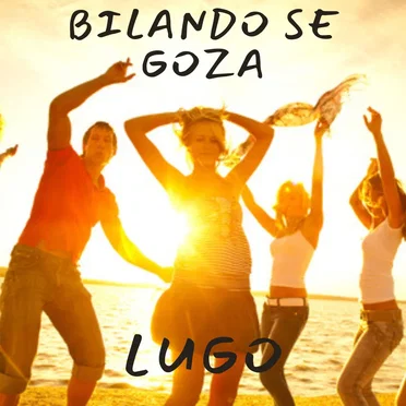 Bilando se goza by Lugo - album cover
