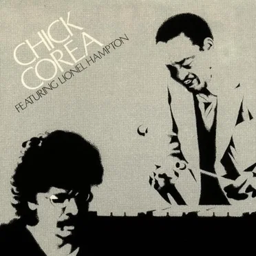 Chick Corea featuring Lionel Hampton