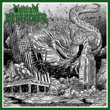 Spawned by the Horrors of Thermonuclear Warfare by Oxygen Destroyer - album cover