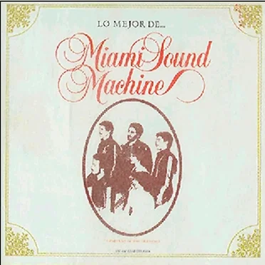 Lo mejor de... Miami Sound Machine