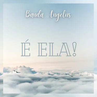É Ela!