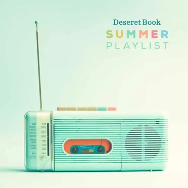 Deseret Book Summer Playlist by Various Artists - album cover