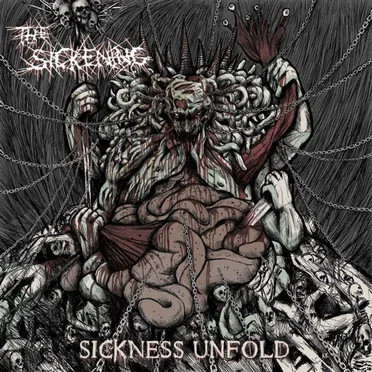 Sickness Unfold by The Sickening - album cover