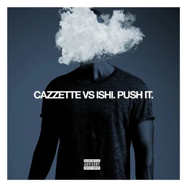Push It (CAZZETTE vs. iSHi Remix)