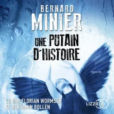 Une putain d’histoire by Bernard Minier - album cover