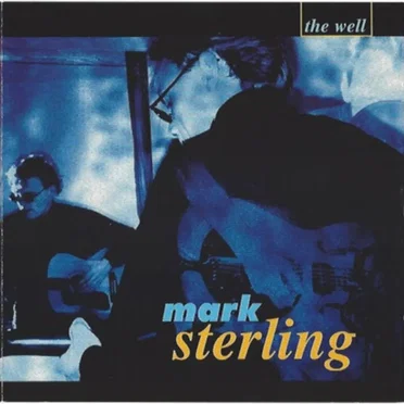 The Well by Mark Sterling - album cover