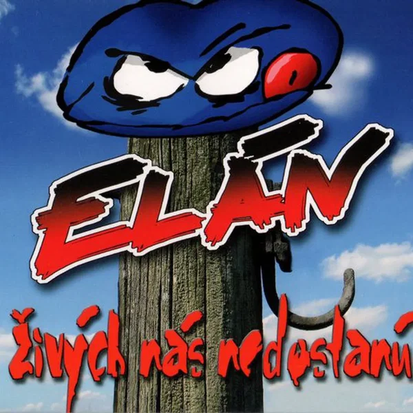 Živých nás nedostanú