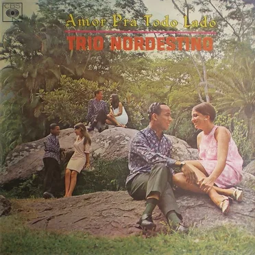 Amor pra Todo Lado by Trio Nordestino - album cover