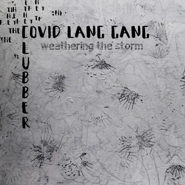 Weathering the Storm by The Clubber Lang Gang - album cover