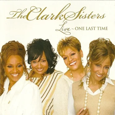 Live One Last Time by The Clark Sisters - album cover