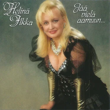 Jää vielä aamuun...